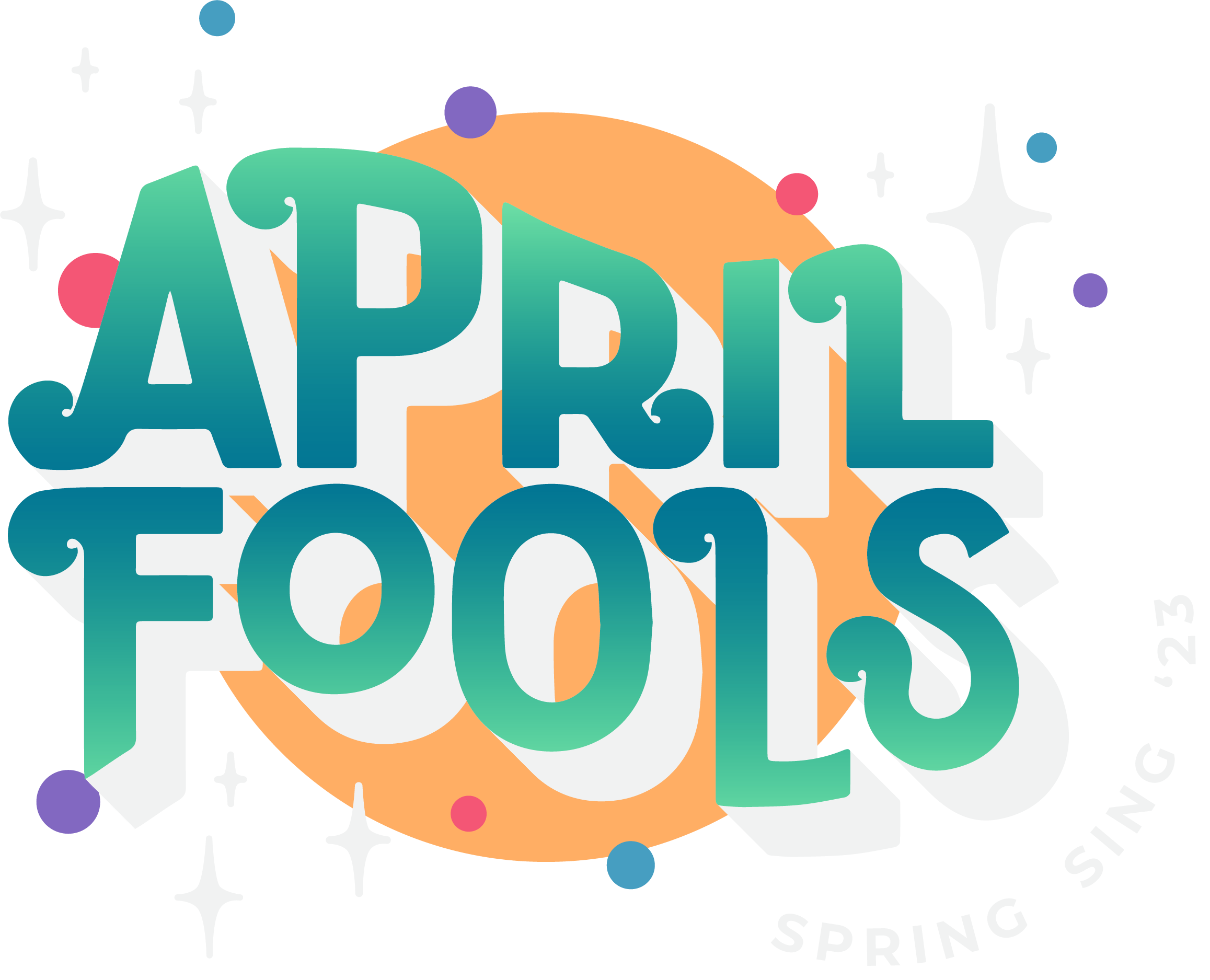 Spring Sing 2023 Theme Logo: April Fools!