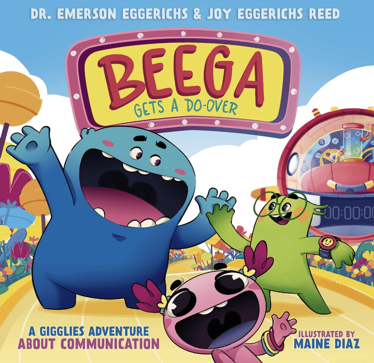 Beega Gets a Do-Over: A Gigglies Adventure About Communication